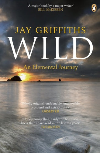 Wild: An Elemental Journey by Jay Griffiths