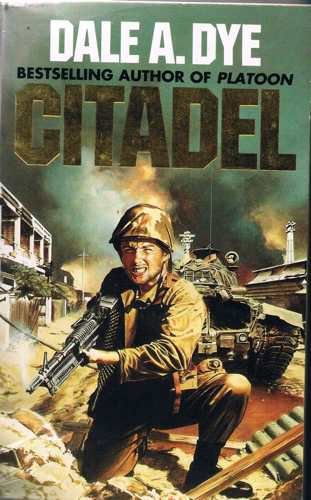 Citadel by Dale A. Dye