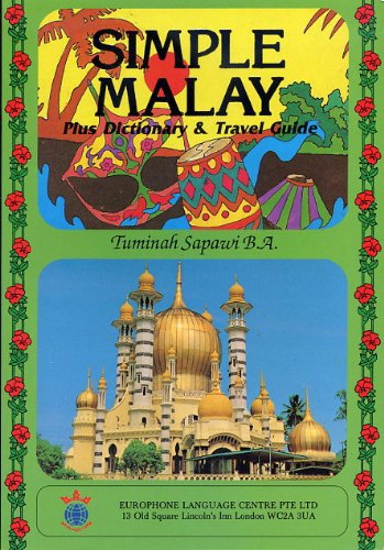 Simple Malay Plus Dictionary And Travel Guide by Tuminah Sapawi