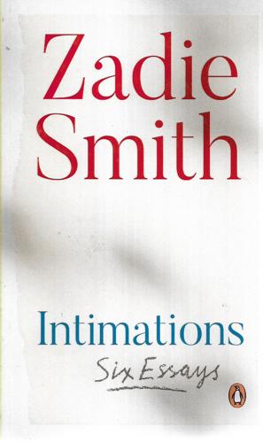 Intimations by Zadie Smith