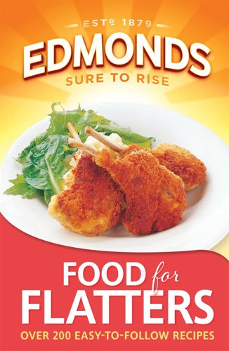 Edmonds Food for Flatters by Bruce Benson and Sally Cameron