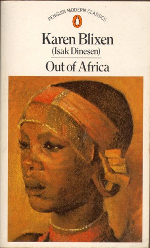 Out Of Africa by Karen Blixen