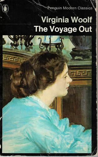 The Voyage Out (Modern Classics) by Virginia Woolf