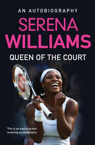 My Life: Queen Of The Court by Daniel Paisner and Serena Williams