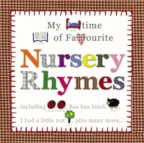 My Bedtime Book Of Favourite Nursery Rhymes by Louise Rupnik