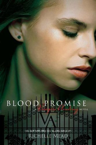 Blood Promise by Richelle Mead