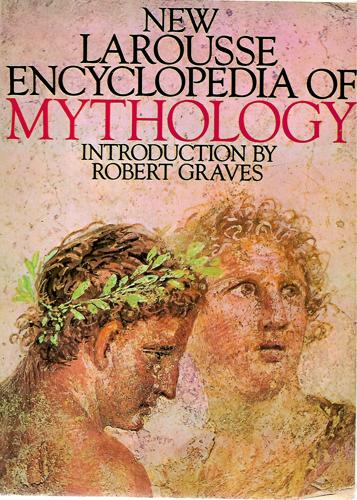 New Larousse Encyclopedia of Mythology