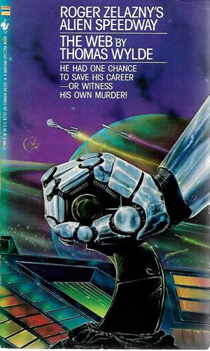 Roger Zelazny's Alien Speedway: The Web by Thomas Wylde