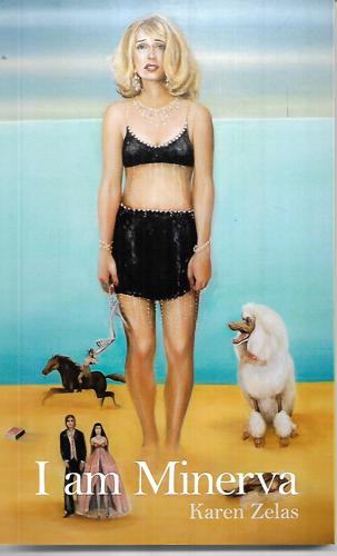 I Am Minerva by Karen Zelas