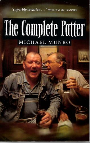 The Complete Patter by Michael Munro