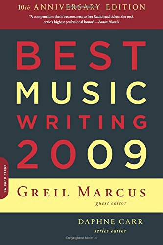 Best Music Writing 2009 by Greil Marcus