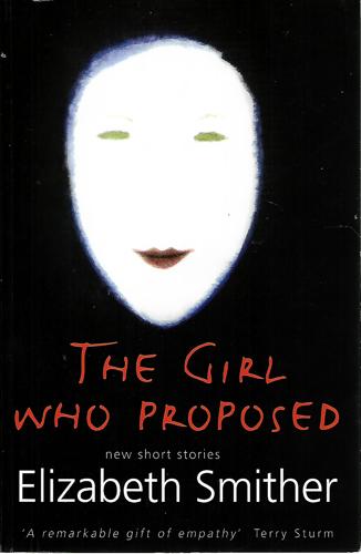 The Girl Who Proposed by Elizabeth Smither