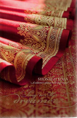 Sing to Me, Dreamer - A collector's edition with four stories by Shonagh Koea