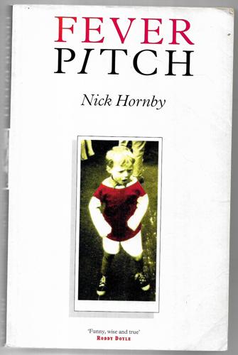 Fever Pitch by Nick Hornby