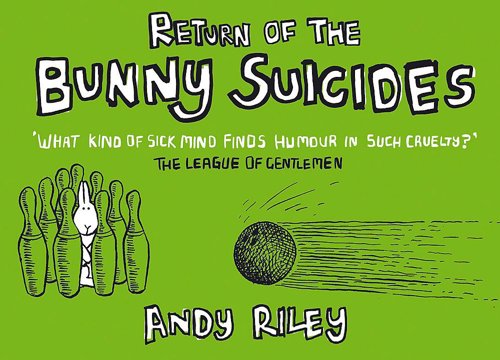 Return Of The Bunny Suicides by Andy Riley