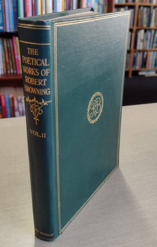 The Poetical Works of Robert Browning, Vol II by Robert Browning