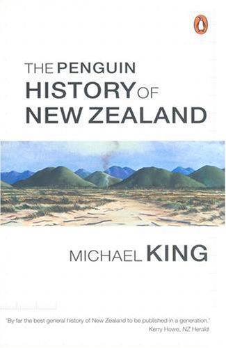 The Penguin History of New Zealand by Michael King