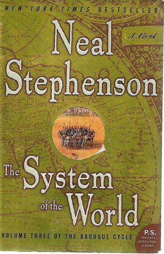 The System Of The World: Volume Three Of The Baroque Cycle by Neal Stephenson