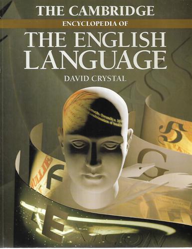 The Cambridge Encyclopedia Of The English Language by David Crystal