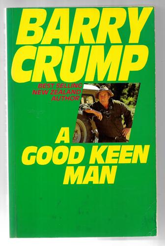 A Good Keen Man by Barry Crump