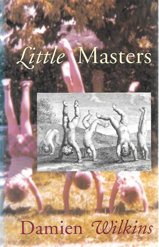 Little Masters by Damien Wilkins