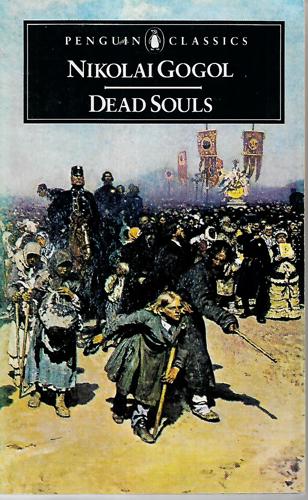 Dead Souls by Nilolai Gogol