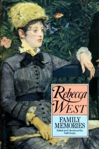 Family Memories by Rebecca West