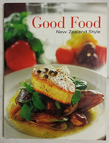 Good Food New Zealand Style by Ian Gordon Baker