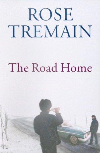 The Road Home by Rose Tremain