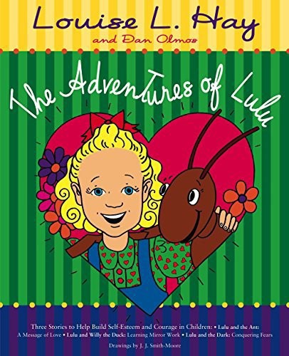 The Adventures Of Lulu by Louise L. Hay and Dan Olmos