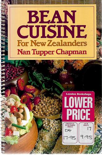 Bean Cuisine For New Zealanders by Nan Tupper Chapman