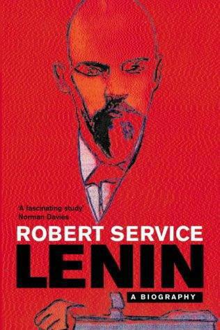 Lenin: A Biography by Robert Service