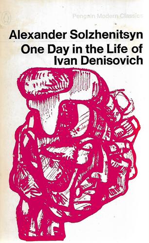 One Day In The Life Of Ivan Denisovich by Alexander Solzhenitsyn