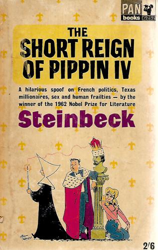 The Short Reign Of Pippin IV by John Steinbeck