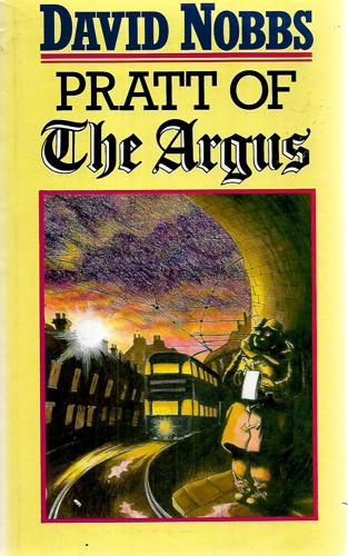 Pratt Of The Argus by David Nobbs