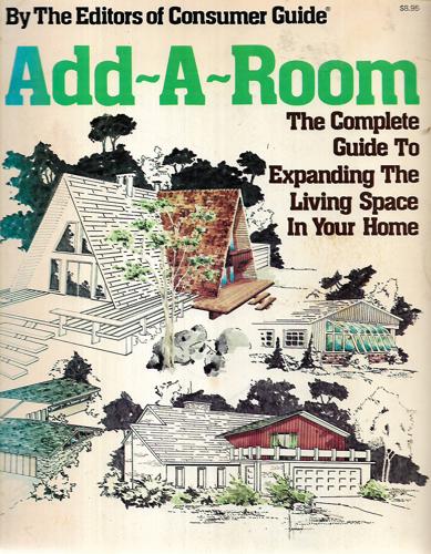 Add-A-Room by Consumer Guide Editors