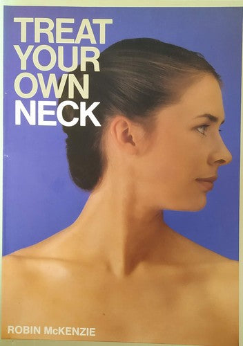 Treat Your Own Neck by Robin McKenzie