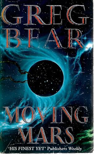 Moving Mars by Greg Bear