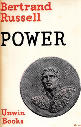 Power: A New Social Analysis by Bertrand Russell