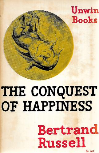 The Conquest Of Happiness by Bertrand Russell