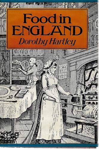 Food In England by Dorothy Hartley