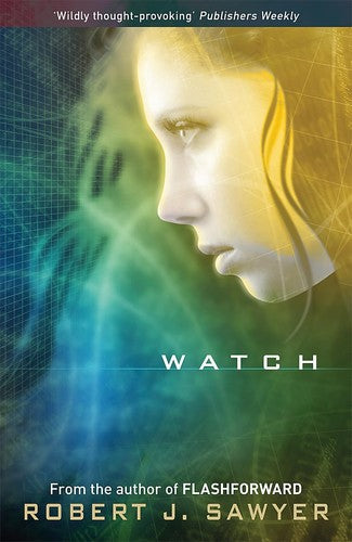 Watch by Robert J. Sawyer