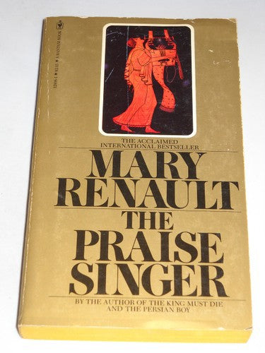 The Praise Singer by Mary Renault