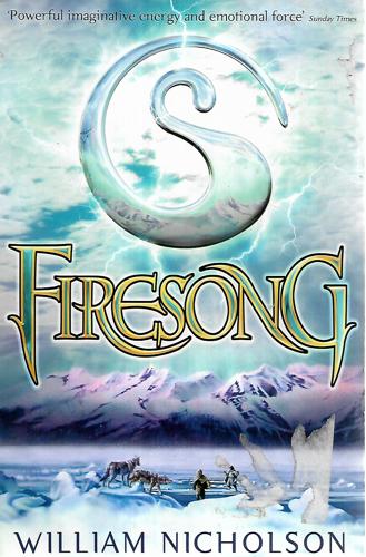 Firesong (The Wind On Fire Trilogy III) by William Nicholson