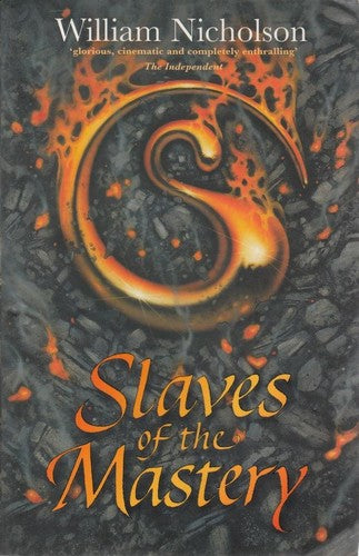 Slaves Of The Mastery (Wind On Fire Trilogy II) by William Nicholson