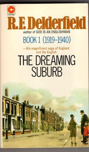 The Dreaming Suburb (The Avenue Story: Volume 1) by R. F. Delderfield