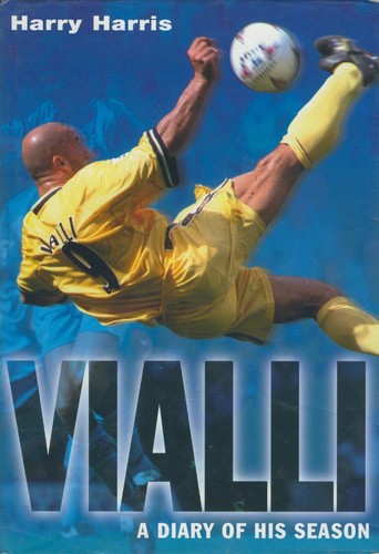 Vialli: A Diary Of His Season by Harry Harris