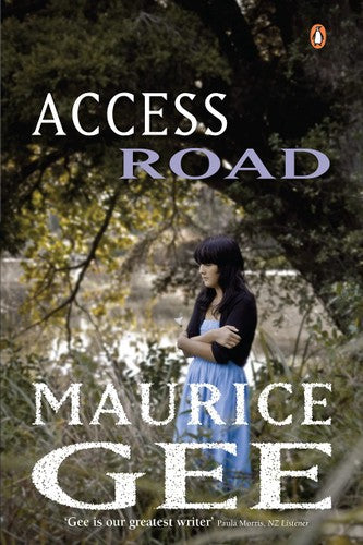 Access Road by Maurice Gee