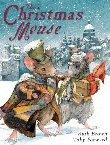 The Christmas Mouse by Toby Forward