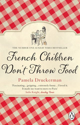 French Children Don't Throw (B) by Pamela Druckerman